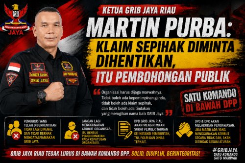 M. Martin Purba Tegaskan DPD GRIB Jaya Riau Satu Komando, Pengurus Yang Dipecat Diminta Hentikan Klaim Mengatasnamakan DPP