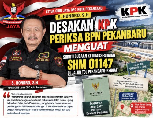 Dugaan Ketidaksesuaian Data SHM 01147 Mencuat, Ketua GRIB Jaya Pekanbaru Desak KPK Buka Pemeriksaan